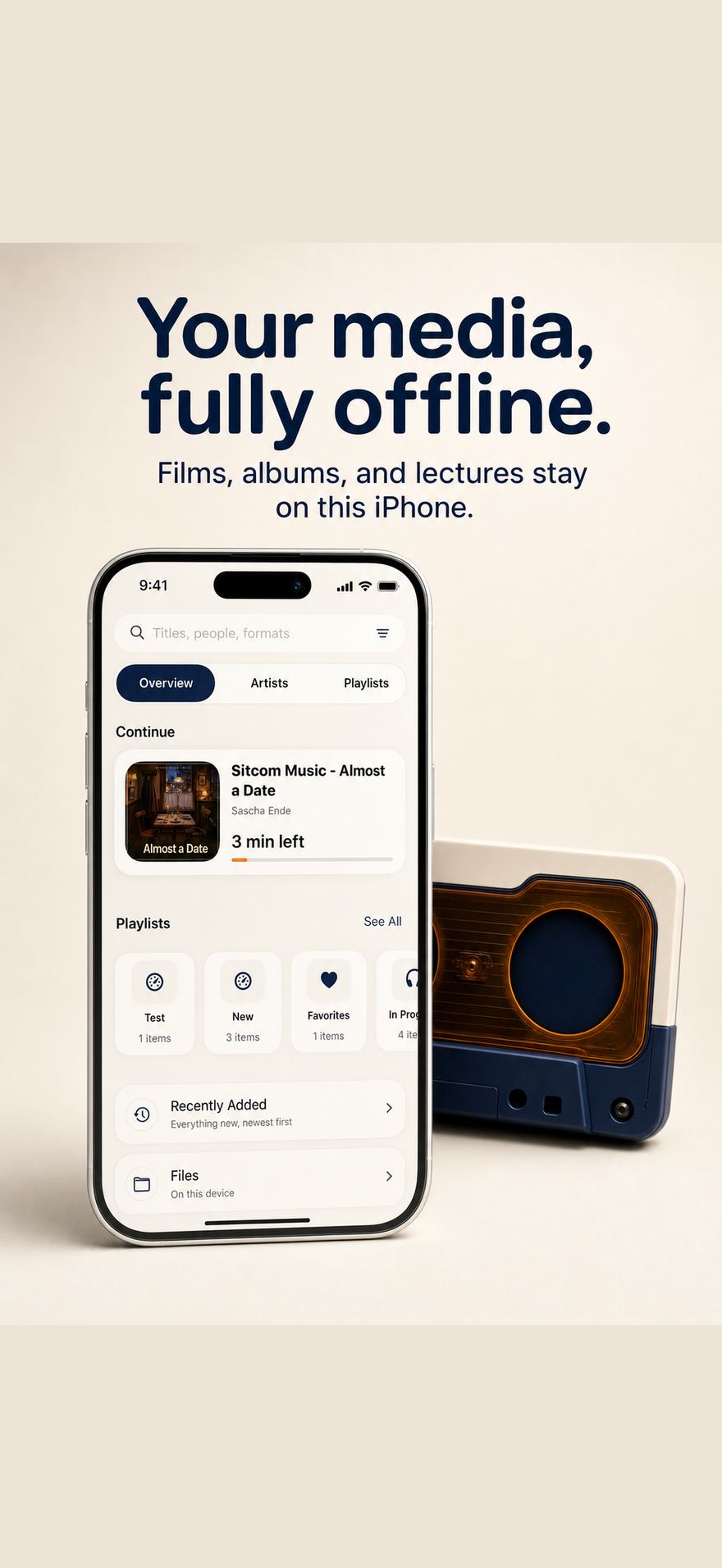 Your media, fully offline.